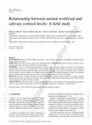 Research paper thumbnail of Relationship between mental workload and salivary cortisol levels: A field study