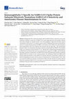 Research paper thumbnail of Immunoglobulin Y Specific for SARS-CoV-2 Spike Protein Subunits Effectively Neutralizes SARS-CoV-2 Infectivity and Ameliorates Disease Manifestations In Vivo