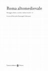 Research paper thumbnail of Le trasformazioni del paesaggio suburbano, in Roma altomedievale. Paesaggio urbano, società e cultura (secoli V-X), a cura di R. Santangeli Valenzani, Roma (Carocci) 2023, pp. 231-263 [ISBN 978-88-290-1831-4]