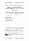 Research paper thumbnail of El viaje del canciller Choquehuanca al puerto de Arica: expresión de incidente diplomático desde una lectura social-local