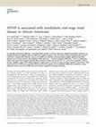 Research paper thumbnail of MYH9 is associated with nondiabetic end-stage renal disease in African Americans