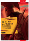 Research paper thumbnail of Spiel mit der Antike. Besucher-Broschüre der Ausstellung im Fembo-Haus, Nürnberg