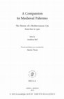 Research paper thumbnail of From a Small Town to a Capital: The Urban Evolution of Islamic Palermo (9th-mid 11th century)