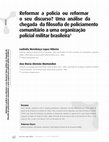 Research paper thumbnail of Reformar a polícia ou reformar o seu discurso? Uma análise da chegada da filosofia de policiamento comunitário a uma organização policial militar brasileira