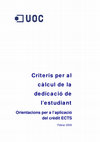 Research paper thumbnail of Criteris per al càlcul de la dedicació de l'estudiant Orientacions per a l'aplicació del crèdit ECTS