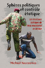 Research paper thumbnail of Sphères politiques et contrôle étatique : les structures politiques de l'état néocolonial en Afrique