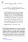 Research paper thumbnail of Student’s Translation Quality in Translating Children Literatures