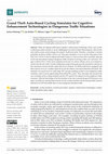 Research paper thumbnail of Grand Theft Auto-Based Cycling Simulator for Cognitive Enhancement Technologies in Dangerous Traffic Situations