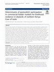 Research paper thumbnail of Determinants of pastoralists’ participation in commercial fodder markets for livelihood resilience in drylands of northern Kenya: Case of Isiolo