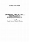 Research paper thumbnail of La temporalità plurale nel marxismo latino-americano, a cura di Martin Cortes e V. Morfino