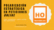 Research paper thumbnail of Polarización estratégica en peticiones online: las «alertas» anti-LGTBI de HazteOir