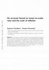 Research paper thumbnail of An accurate bound on tensor-to-scalar ratio and the scale of inflation