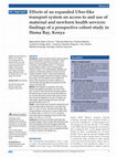 Research paper thumbnail of Effects of an expanded Uber-like transport system on access to and use of maternal and newborn health services: findings of a prospective cohort study in Homa Bay, Kenya