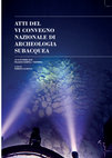 Research paper thumbnail of ATTI DEL VI CONVEGNO NAZIONALE DI ARCHEOLOGIA SUBACQUEA 10-12 OTTOBRE 2019 PALAZZO CIAMPOLI -TAORMINA a cura di Roberto La Rocca