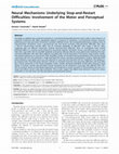 Research paper thumbnail of Neural Mechanisms Underlying Stop-and-Restart Difficulties: Involvement of the Motor and Perceptual Systems