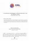 Research paper thumbnail of La production métallurgique au Bronze final dans le sud de l’Europe centrale