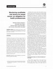 Research paper thumbnail of Monitoring modifiable risk factors for breast cancer: an obligation for health professionals