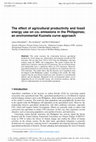 Research paper thumbnail of The effect of agricultural productivity and fossil energy use on CO<sub>2</sub> emissions in the Philippines; an environmental Kuznets curve approach