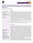 Research paper thumbnail of Sex film viewing, but not hypersexual concerns, are associated with more sexual arousal in anticipation of an intimate partner experience