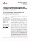 Research paper thumbnail of Financial Ratio and Efficiency Analysis as a Competitive Advantage of Wine Manufacturing Firms. The Case of Greece