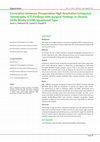 Research paper thumbnail of Correlation between Preoperative High Resolution Computed Tomography (CT) Findings with Surgical Findings in Chronic Otitis Media (COM) Squamosal Type