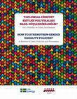 Research paper thumbnail of Toplumsal Cinsiyet Eşitliği Politikaları Nasıl Güçlendirilebilir? How to Strengthen Gender Equality Policies?