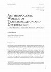 Research paper thumbnail of "Anthropogenic Worlds of Transformation and Destruction: Doris Lessing's Climate Fiction Duology", Jednak Książki. Gdańskie Czasopismo Humanistyczne, Vol. 15, Special Issue (2022): 31-50.