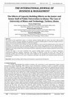 Research paper thumbnail of The Effects of Capacity Building Efforts on the Junior and Senior Staff of Public Universities in Ghana: The Case of University of Mines and Technology, Tarkwa, Ghana