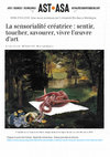 Research paper thumbnail of Creative sensoriality: feel, touch, taste, experience the work of art - La sensorialité créatrice : sentir, toucher, savourer, vivre l’œuvre d’art -