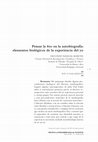 Research paper thumbnail of Pensar la bios autobiografía. Elementos biológicos de la experiencia del yo