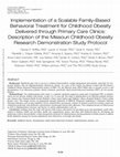 Research paper thumbnail of Implementation of a Scalable Family-Based Behavioral Treatment for Childhood Obesity Delivered through Primary Care Clinics: Description of the Missouri Childhood Obesity Research Demonstration Study Protocol