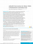 Research paper thumbnail of mHealth Intervention for Motor Skills: A Randomized Controlled Trial