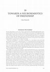 Research paper thumbnail of Towards a neurosemiotics of friendship