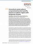 Research paper thumbnail of Immunity to vector saliva is compromised by short sand fly seasons in endemic regions with temperate climates