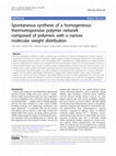 Research paper thumbnail of Spontaneous synthesis of a homogeneous thermoresponsive polymer network composed of polymers with a narrow molecular weight distribution