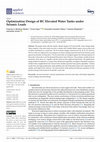 Research paper thumbnail of Optimization Design of RC Elevated Water Tanks under Seismic Loads