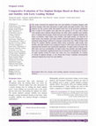 Research paper thumbnail of Comparative Evaluation of Two Implant Designs Based on Bone Loss and Stability with Early Loading Method