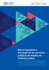 Research paper thumbnail of Marco operativo y funcional de los servicios públicos de empleo en América Latina