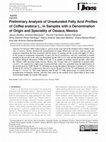 Research paper thumbnail of Preliminary Analysis of Unsaturated Fatty Acid Profiles of Coffea arabica L., in Samples with a Denomination of Origin and Speciality of Oaxaca, Mexico