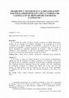 Research paper thumbnail of TRADICIÓN Y NOVEDAD EN LA ORGANIZACIÓN POLÍTICO-ADMINISTRATIVA DE LA CORONA DE CASTILLA EN EL REINADO DE LOS REYES CATÓLICOS * Tradition and novelty in the political-administrative organization of the Crown of Castille during the reign of the Catholic Monarchs