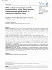 Research paper thumbnail of ‘This is what we’ve always wanted’: Perspectives on young autistic people’s transition from special school to mainstream satellite classes