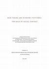 Research paper thumbnail of Risk taking and economic outcomes : the role of social context