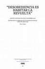 Research paper thumbnail of "DESOBEDIENCIA ES HABITAR LA REVUELTA". Revisitando la revuelta de los artefactos en el Chile del siglo XXI