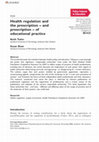 Research paper thumbnail of Health regulation and the prescription – and proscription – of educational practice