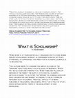 Research paper thumbnail of What is Scholarship