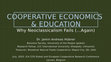 Research paper thumbnail of Cooperative Economics and Education: Why Neoclassicalism Fails (Again)