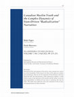 Research paper thumbnail of Canadian Muslim Youth and the Complex Dynamics of State-Driven “Radicalization” Narratives