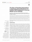 Research paper thumbnail of The Role of Parenting Interventions in Optimizing School Readiness for Children With Disabilities in Low and Middle Income Settings