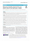 Research paper thumbnail of Measuring disability-adjusted life years (DALYs) due to low back pain in Malta