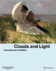 Research paper thumbnail of Clouds and Light: Impressionism in Holland, ed. Ortrud Westheider, Michael Philipp, and Daniel Zamani (Prestel, 2023).